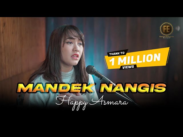 HAPPY ASMARA - MANDEK NANGIS | Banyu moto uwes asat kerono mikir.. ( Official Music Video ) class=