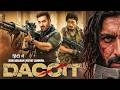 DACOIT Full Action Movie | John Abraham, Vidyut Jammwal, Sonakshi | Latest Bollywood Full Movie 2026