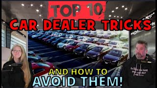 TOP 10 CAR DEALER TRICKS, & HOW TO AVOID THEM, The Homework Guy, Kevin Hunter & Amazing Elizabeth
