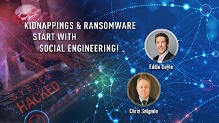 Information Kidnappings & Ransomware start with Social Engineering! Guide