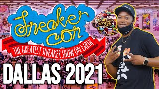 SNEAKER CON DALLAS 2021 VLOG | FIRST SNEAKER EVENT OF THE YEAR!