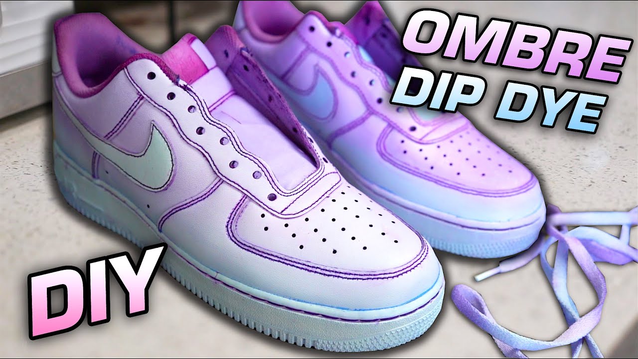 How To: Ombre Two Tone Dip Dye Air Force 1 Shoes & Dye - YouTube