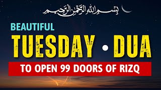 TUESDAY DUA - TO OPEN 99 DOORS OF RIZQ, DUA FOR RIZQ FROM ALLAH