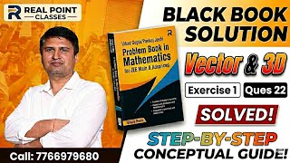 Solution of black book, vector and 3D #VectorAlgebra#3DGeometry#GeometryHacks#VectorCalculus