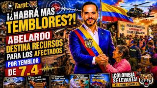🦅Tarot:🐯¡¿HABRÁ MAS TEMBLORES?!: CONSECUENCIAS del TEMBLOR de 7.4 ABELARDO destina RECURSOS