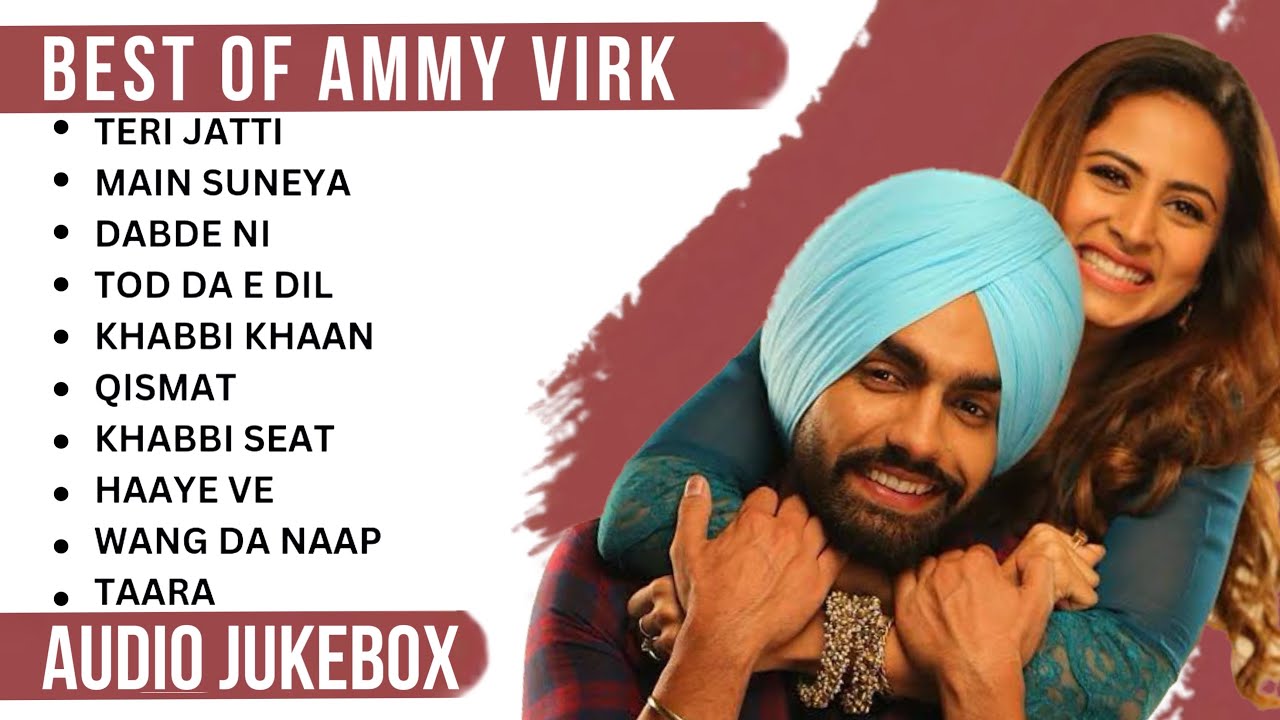 Best of Ammy Virk songs | Ammy Virk all songs | New Punjabi songs 2023 #ammyvirk