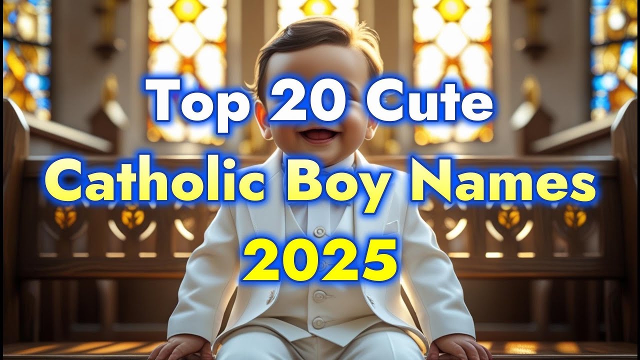 Top 20 Cute Catholic Boy Names 2025 ✝️👶 | #catholicnames #boynames2025 #christiannames #boynames