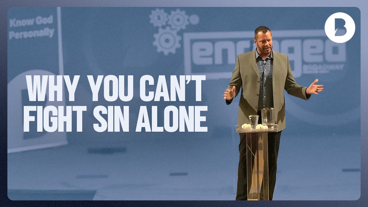Why You Can't Fight Sin Alone
