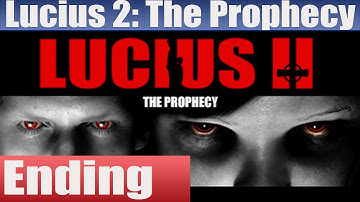 Lucius 2 The Prophecy Ending Walkthrough Part 16 No Commentary Gameplay Lets Play