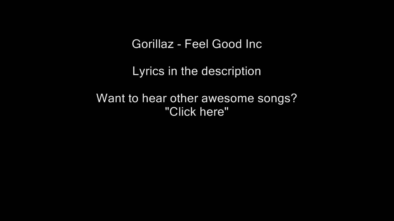 Gorillaz Feel Good Inc With Lyrics Youtube