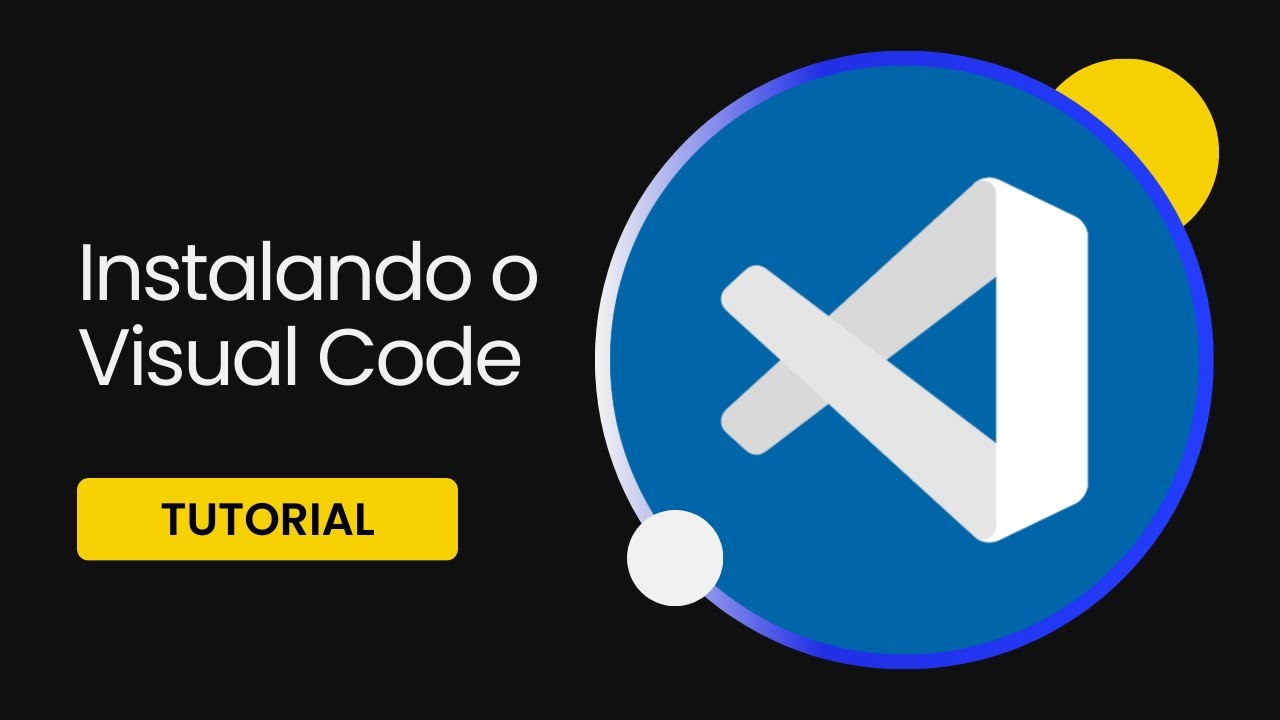 Instalando o Visual Code no Windows - YouTube