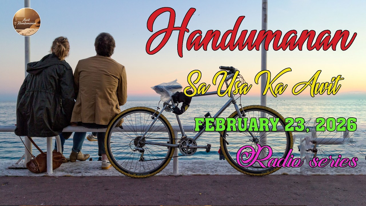 [NEWEST EPISODE] Handumanan sa Usa Ka awit. | FEBRUARY 23, 2026 #awithandumanan