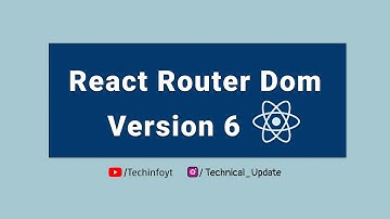 React Router Dom V6 | Complete Tutorial With Example