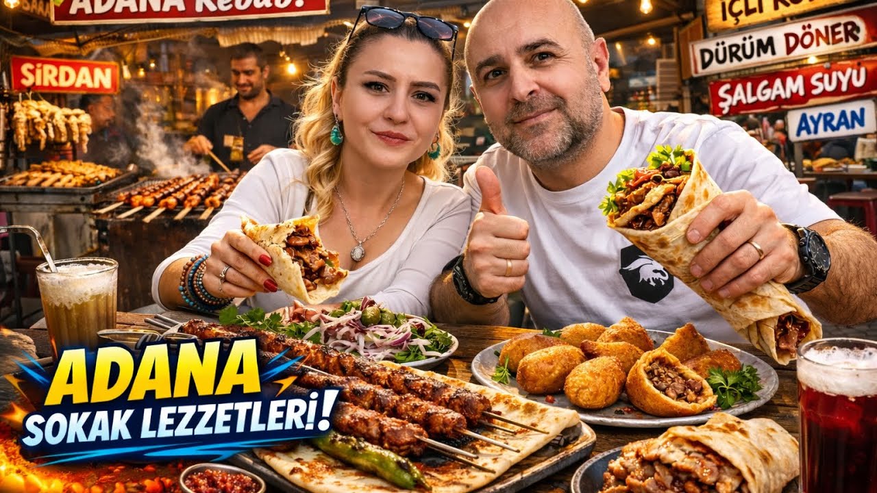 ADANA SOKAK LEZZETLERİ