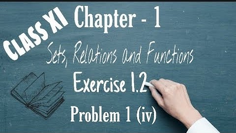 #Sets #Relations #Functions  TN Class 11 |Chapter 1| |Exercise 1.2| 《Sum 1 (iv)》