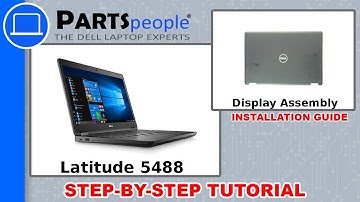 Dell Latitude 5488 (P72G001) Display Assembly How-To Video Tutorial