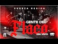 FUERZA REGIDA - GENTE DEL FLACO [EN VIVO]