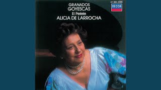 Granados: Goyescas (Suite) - 1. Los requiebros