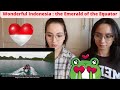 TWINS REACTS TO WONDERFUL INDONESIA: THE EMERALD OF THE EQUATOR