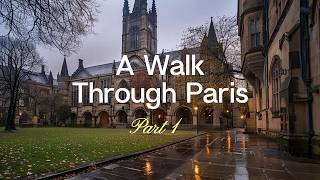 A Walk Through Paris  Part 1 - Everything You Love About Paris: A Cinematic Virtual Walk 🇫🇷