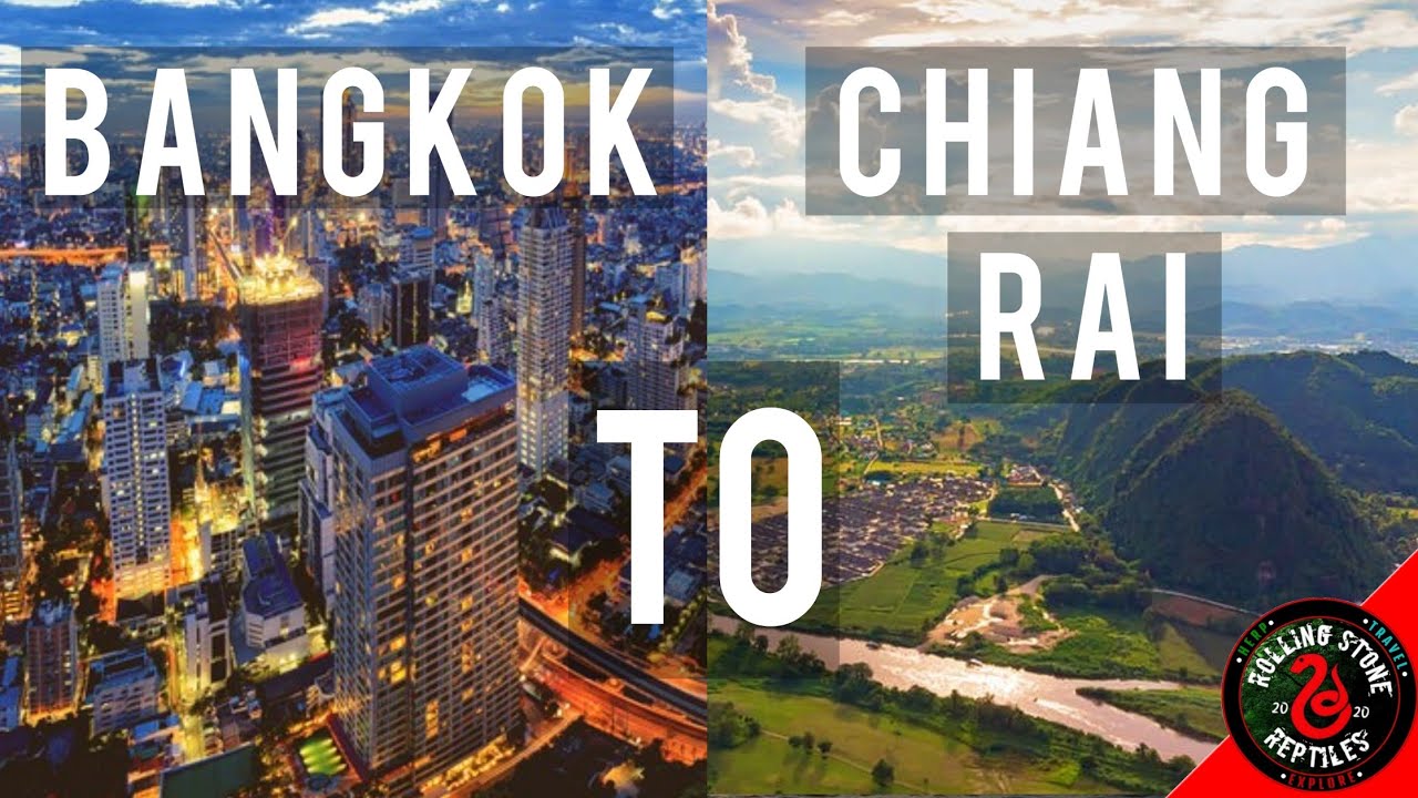 BANGKOK TO CHIANG RAI THAILAND QUICK AND EASY YouTube