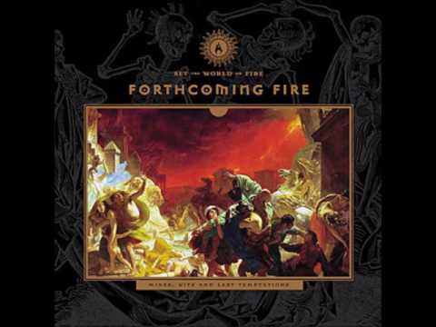 Forthcoming Fire -
