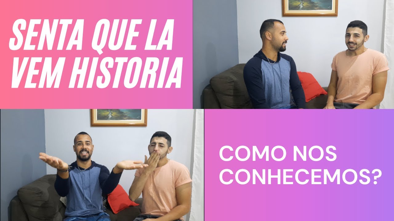 A PRIMEIRA VEZ QUE - CONTAMOS COMO NOS CONHECEMOS - HISTÓRIA DE CASAL #03