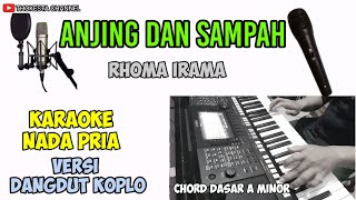 ANJING DAN SAMPAH KARAOKE DANGDUT KOPLO RHOMA IRAMA