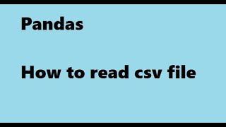 Pandas| How to read CSV file into DataFrame| Python