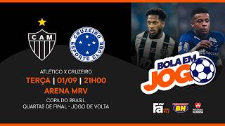 AO VIVO - BOLA EM JOGO: ATLETICO X CRUZEIRO 01/09/2026