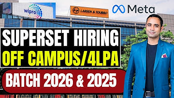L&T, Wipro, Meta & Cvent Hiring | Superset Hiring | Batch 2026/2025 | Salary 4LPA