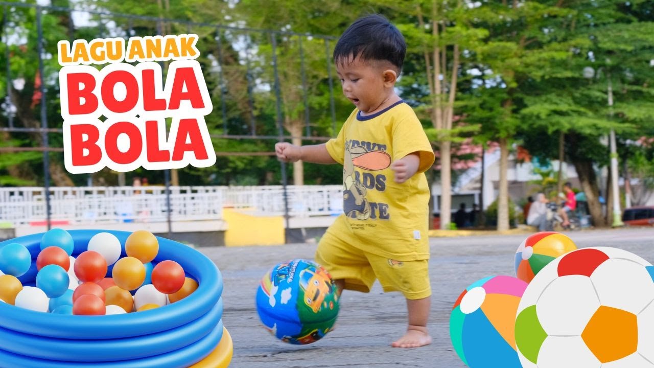 BOLA ... Lagu Anak Indonesia