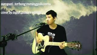 Cover lagu | Suropati - terbang meninggalkanmu