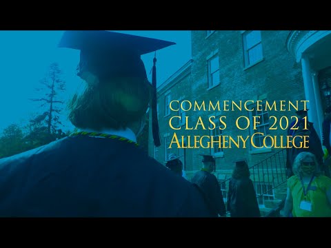 Commencement for the Class of 2021 - Allegheny College