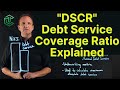 How to Use Debt Service Coverage Ratio "DSCR" (with Examples)