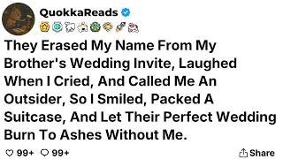 They Erased My Name From My Brother's Wedding Invite, Laughed When I Cried...
