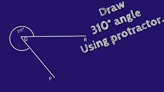 How to draw 310 degree angle using protractor.make 310 degree angle using protractor. shsirclasses. Wealth