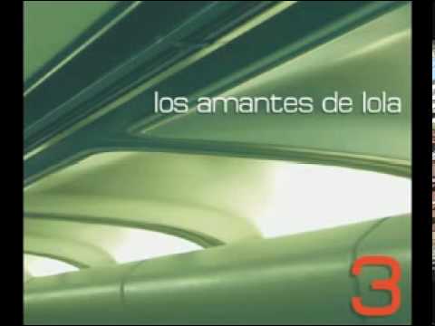 Los Amantes de Lola - Justify adlı videoyu YouTube'da izle Los Amantes de Lola - Justify adlı videoyu YouTube'da izle