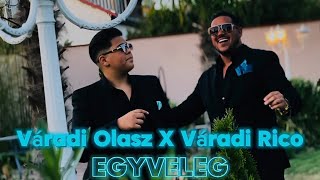 Váradi Olasz X Váradi Rico - Szeretni csak egyet lehet ( Egyveleg ) 4K VIDEO