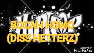 Bocah Homo--Diss Hetterz