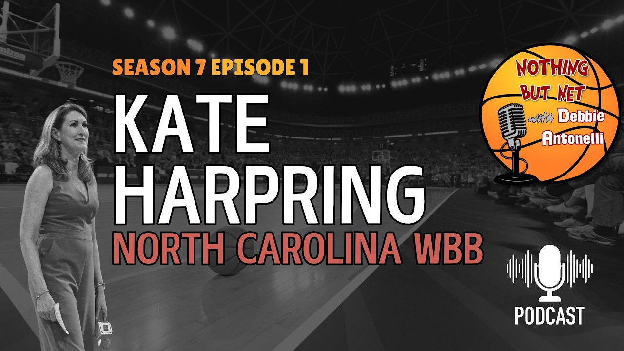 Video: Kate Harpring Joins Debbie Antonelli On 'Nothing But Net' Video: Kate Harpring Joins Debbie Antonelli On 'Nothing But Net'