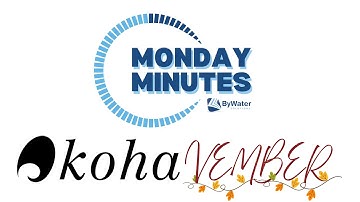 Monday Minutes: Kohavember Bugzilla and Baby Devs