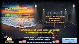 The Challenges of Using Sunrise & Sunset to Determine New Moon Day