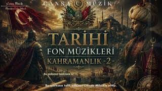 Destansı Tarihi Fon Müzikleri 2 \