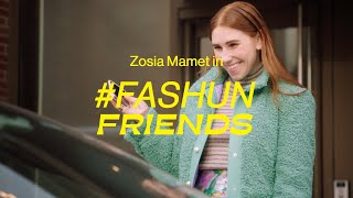 #FASHUNFRIENDS with Zosia Mamet