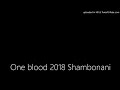 One Blood 2018 Shambonani