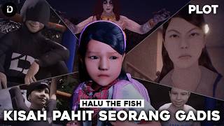 PLOT: Kisah Seorang Gadis Yang Kehilangan Kebahagiaan | Halu The Fish (2 Endings)