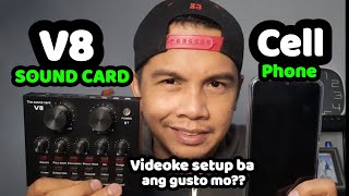 V8 SOUND CARD PLUS CELL PHONE SETUP | VIDEOKE SETUP