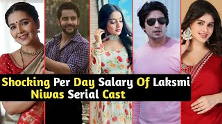 Shocking Per Day Salary Of Lakshmi Niwas Serial Cast Aditya Radhika TM