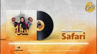 Nasaha Crew ft Maryam Hamdun - Safari ( Music Audio)